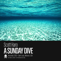 A Sunday Dive by Scott Haro (Mac)