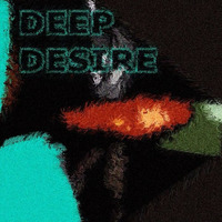 Deep Desire by Michael M.A.E.