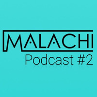 Malachi Podcast #2 by malachi