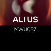 Making Waves Underground Podcast 037 - Ali-Us by MWU