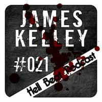 [12.31.12] James Kelley - Hell Beat Podcast #021[Germany] by James Kelley Official