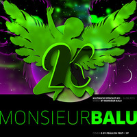Kultmucke Podcast #31 - Monsieur Balu by KULTMUCKE