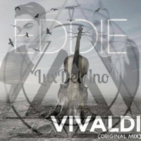Vivaldi - EDDIE [LuxDelAno Edit] by LuxDelAno