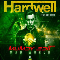 Mad World ( Mumdy Edit ) by Mumdy