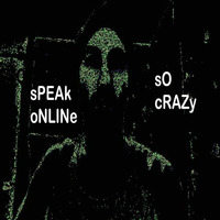 So Crazy (Crank It Up Peak Hour Club Mix) Speak Online by Speak Online