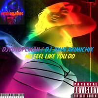 djyoyopcman & dj john akimichimix - No feel like you do (Dj John akimichimix remix) by DjJohn Akimichimix(Kcs Prod)