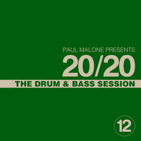 20/20 Drum &amp; Bass Session by Paul Malone