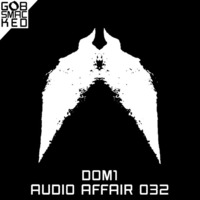 Audio Affair Broadcast 032 - DOMONE by Diarmaid O Meara // DOM1