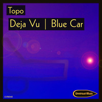 UVM048A - Topo - Deja Vu by Unvirtual-Music
