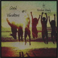 Mixtape Good Vibrations Nr 1 by Nicolas Haelg