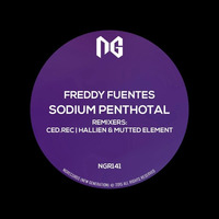 Freddy Fuentes - Sodium Pentothal (Ced.Rec Remix) [NG RECORDS] by Ced.Rec
