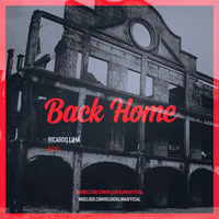 BACK HOME - RICARDO LIMA DJ SET by Ricardo Lima