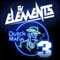 DUTCH MAFIA MIX VOL3 by DJ ELEMENTS