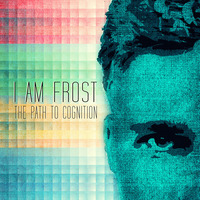 Crisis (Original Mix) | The Path to Cognition EP [Preview] by I am Frost