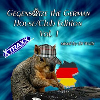 Gegens@tze the German House/Club  Edition Vol.1 by X-Traxx