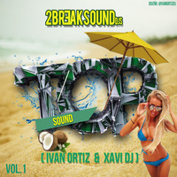 Top Sound 2BreakSoundDjs (Ivan Ortiz Dj y Xavi Dj) 2015 Vol.1 by Javi González