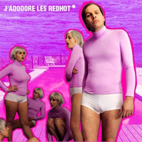 J'adooore Les RedHot by Dj Moule