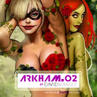 Arkham 02 By David Manso | July by David Manso