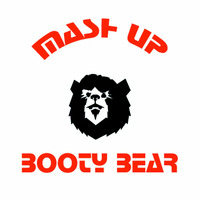 Booty Bear Mash Up by TonkerTim