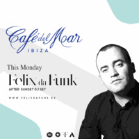 Felix Da Funk @ Cafe del Mar Ibiza After Sunset Classics Mix by Felix Da Funk