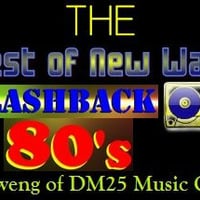 THE BEST OF NEW WAVE FLASHBACK 80s - DJ AWENG OF DM25 MUSIC GROUP by DJ AWENG ( DM25 MUSIC GROUP ) AND VOLUME XXIII SL