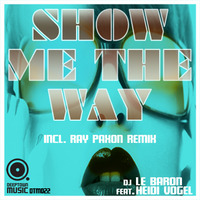 DJ Le Baron - Show Me The Way (Mark Faermont Remix) - Teaser by Deeptown Music