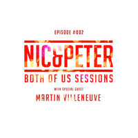 Both Of Us Sessions #002 - Martin Villeneuve by Nic&Peter