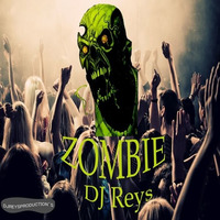 DJ Reys- Zombie (Original Mix) [ DJREYSPRODUCTION´S ] by DJREYSPRODUCTION´S ✔