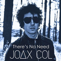 There's No Need  [KWR] (snippet) by Joax Col