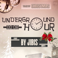 Underground Hour 008 [Wake Up, Christmas] by Jibis