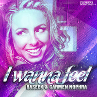 Baseek & Carmen Nophra - I wanna feel (Original Mix)[Clippers Sounds] by BASEEK