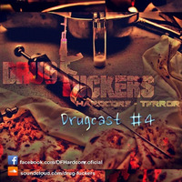 Drugcast #4 by Drug Fuckers