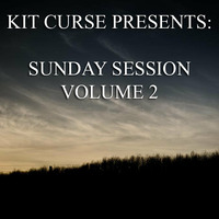 Kit Curse - Sunday Session Vol 2 (Juli 2012) by Kit Curse