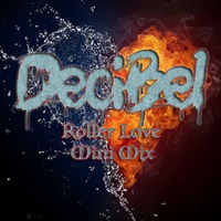 DeciBel - Roller Love Mix by DeciBel (AUS)