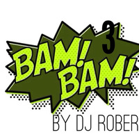 Bam Bam m!x 3 by Dj Roberto