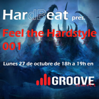HardBeat - Feel the Hardstyle 001 by HardBeat