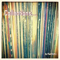 Collections... by Paul Hadley
