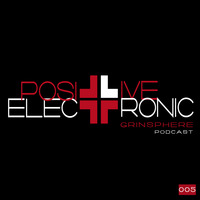 Positive Electronic #005 - Pre Summer Songs May 2014 by GrinSPhere