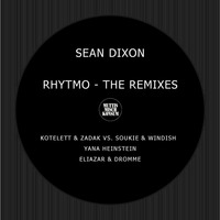 Sean Dixon - Rhytmo (Yana Heinstein Remix) SNIPPET by Muttis Mischkonsum