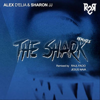 R2R049 - Alex D'Elia & Sharon JJ - The Shark (Raul Facio's 'Where's The Shark' Remix) by Alex D'Elia Official