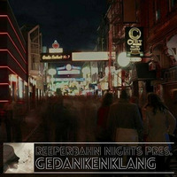 Gedankenklang meets Reeperbahn Nights  mixed by Conny Wolf by Conny Wolf