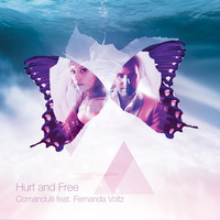 Comandulli-Hurt And Free(U4Ya Remix)(PREVIEW) by U4Ya