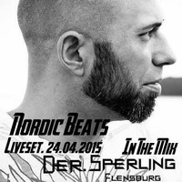 Der Sperling - In The Mix @ Nordic Beats #1 . 24.04.2015 by Der Sperling [ Colors.OF.House ]