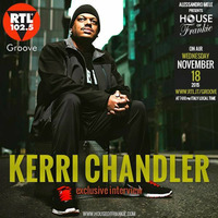 HOUSE OF FRANKIE GUEST KERRI CHANDLER by HOUSE OF FRANKIE