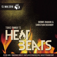 13.05.2016 - Dennis Babion &amp; Christian Reichert | HeatBeats @ Tanzhaus (Smokebox) by Toxic Family