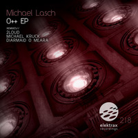 Michael Lasch - O++ (2Loud Remix) - Elektrax Recordings by 2Loud / Lapadula
