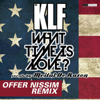 The KLF - What Time Is Love in Jack's House (Tlove's Update on Offer Nissim Remix) by Kharma Dj