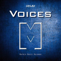 Voices (Original Mix) [Future House] by CRYLAX (Official)