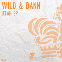RHR019 : Wild & Dann - Utah (Original Mix) by Wild & Dann