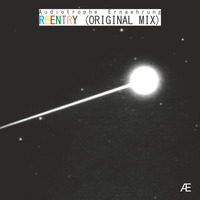 Reentry (Original Mix) by Audiotrophe Ernaehrung
